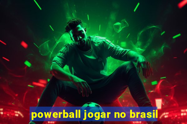 powerball jogar no brasil